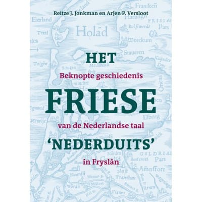 Het Friese 'Nederduits' - Reitze J. Jonkman