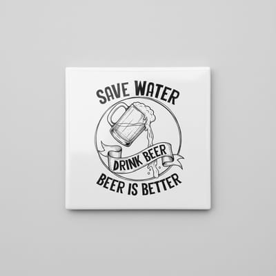 Save Water Drink Beer Tegel – Beer Is Better Quote Wanddecoratie – Bar & Keuken Keramische Tegel 15 x 15 cm