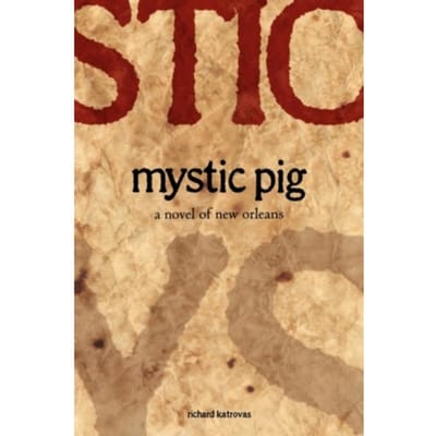 Mystic Pig - Richard Katrovas