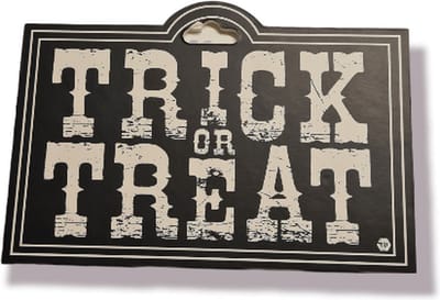 Trick or treat halloween bordje