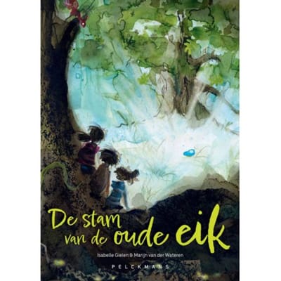 De Stam Van De Oude Eik - Isabelle Gielen