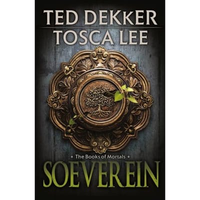 Soeverein - The Books Of Mortals - Ted Dekker