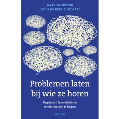 Problemen Laten Bij Wie Ze Horen - Gary Lundberg