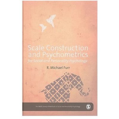 Scale Construction And Psychometrics For Social And Personality Psychology - Furr, Mike