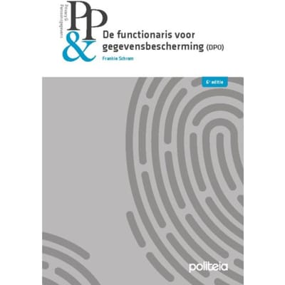 De Functionaris Voor Gegevensbescherming - Zesde Editie - Frankie Schram