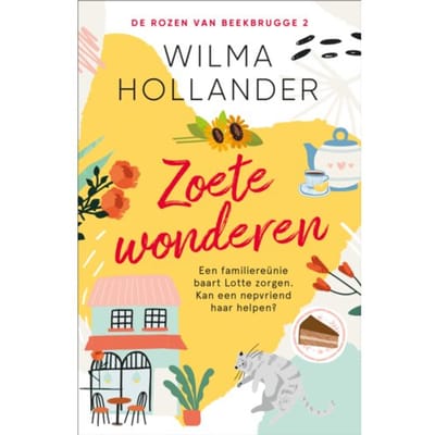 Zoete Wonderen - De Rozen Van Beekbrugge - Wilma Hollander