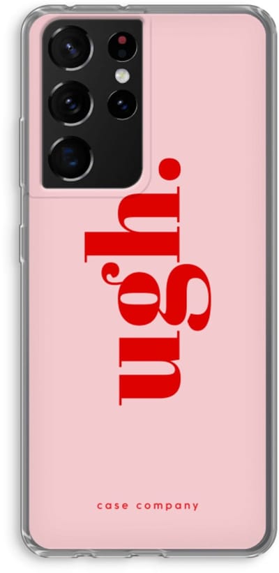 Case Company® - Hoesje geschikt voor Samsung Galaxy S21 Ultra hoesje - Ugh - Soft Cover Telefoonhoesje - Bescherming aan alle Kanten en Schermrand