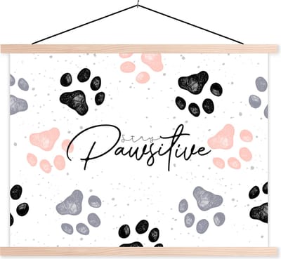 Posterhanger incl. Poster 120x90 cm - Schoolplaat - Honden - Spreuken - Stay pawstitive - Quotes - Textielposter - Blanke latten
