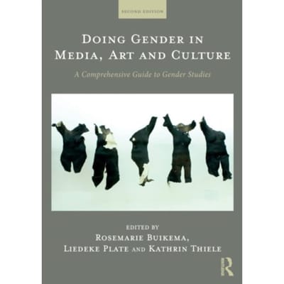 Doing Gender In Media, Art And Culture - Rosemarie Buikema
