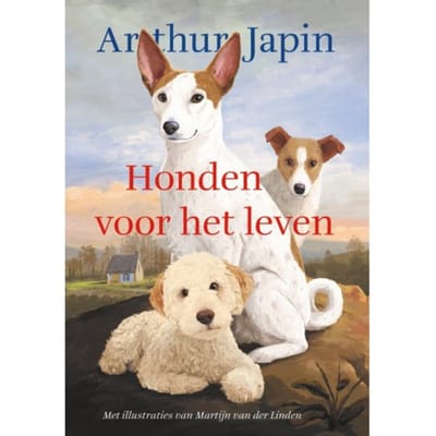 Honden Voor Het Leven - Arthur Japin