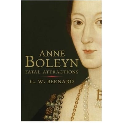 Anne Boleyn - G. W. Bernard
