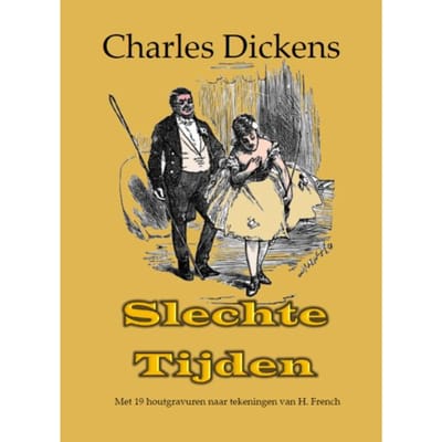 Slechte Tijden - Charles Dickens