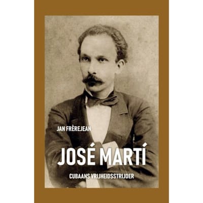 José Martí - Jan Frerejean