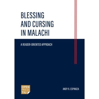 Blessing And Cursing In Malachi - Andy R Espinoza