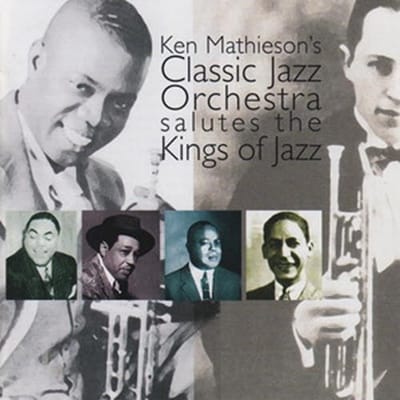 Ken Mathieson's Classic Jazz Orchestra - Salutes The Kings Of Jazz (CD)
