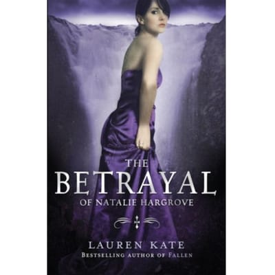 The Betrayal Of Natalie Hargrove - Lauren Kate