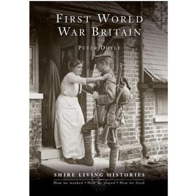 First World War Britain - Peter Doyle
