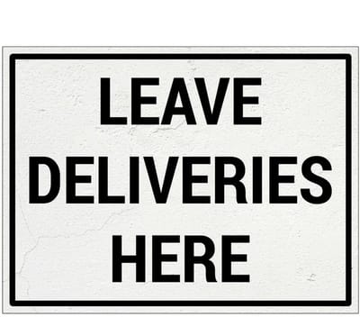 Leave deliveries here bord | Forex Re materiaal | 28 x 21 cm
