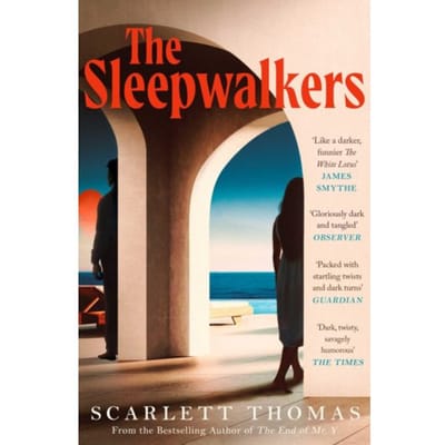The Sleepwalkers - Scarlett Thomas