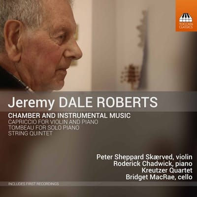 Peter Sheppard, Roderick Chadwick,The Kreutzer Quartet, Bridget MacRae - Roberts: Chamber And Instrumental Music (CD)