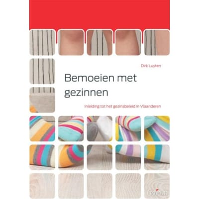 Bemoeien Met Gezinnen - Gezinnen, Relaties En Opvoeding - Dirk Luyten