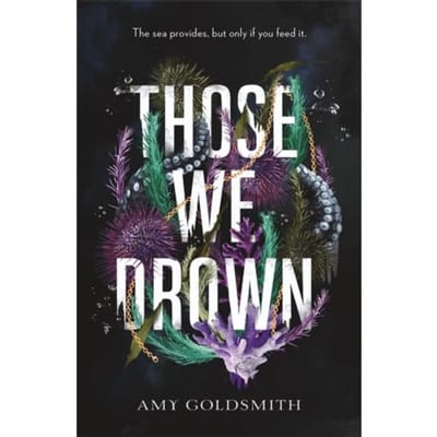 Those We Drown - Amy Goldsmith