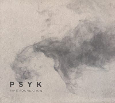 Psyk - Time Foundation (CD)