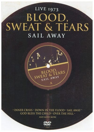 Blood, Sweat & Tears - Sail Away Live In 1973 (DVD)