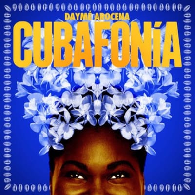 Cubafonia - Dayme Arocena