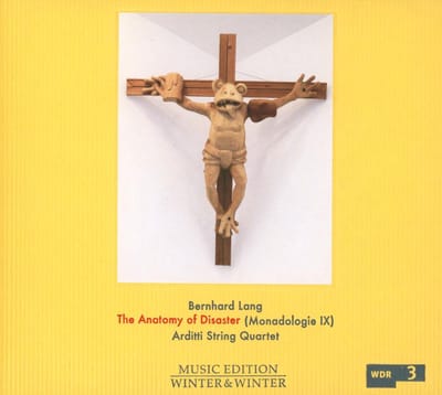 Bernhard Lang: The Anatomy of Disaster (Monadologie IX)