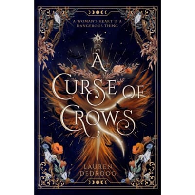 A Curse Of Crows - Lauren Dedroog