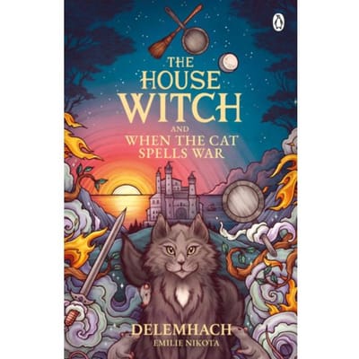 The House Witch And When The Cat Spells War - The House Witch - Emilie Nikota