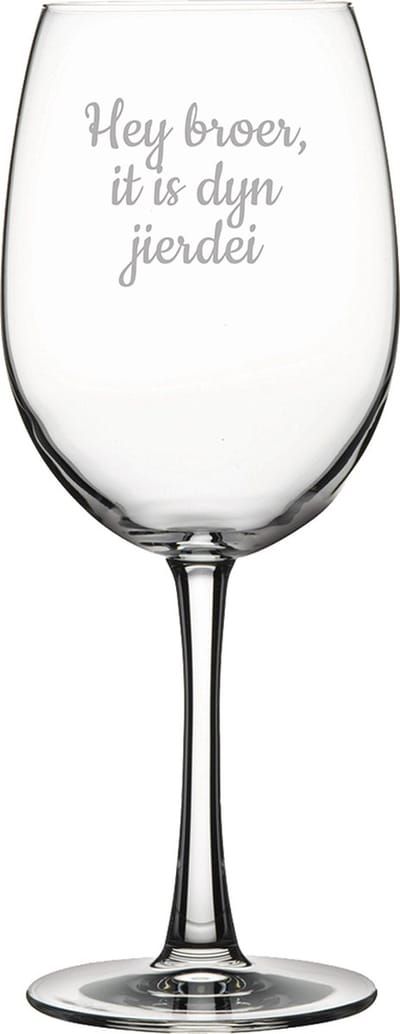 Rode wijnglas gegraveerd - 46cl - Hey broer it is dyn jierdei
