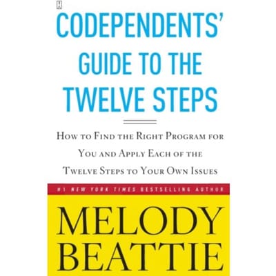 Codependents' Guide To The Twelve Steps - Melody Beattie