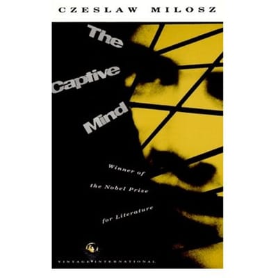 Milosz, C: Captive Mind - Vintage International - Czeslaw Milosz