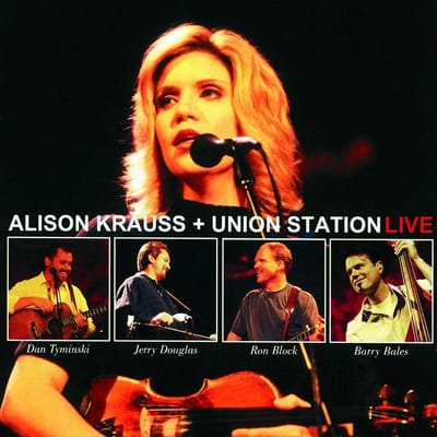 Alison Krauss + Union Station Live Station - Alison Krauss & Union Station
