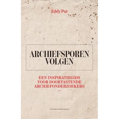 Archiefsporen Volgen - Eddy Put