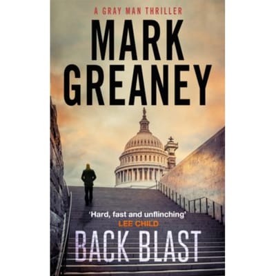 Back Blast - Gray Man - Mark Greaney