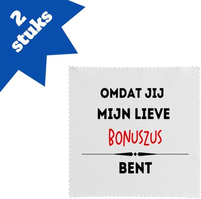 Akyol - omdat jij mijn lieve bonuszus bent brillendoekjes - Zus - de liefste bonuszus - verjaardag - cadeautje voor zus - kado - geschenk - 17,8 bij 17,8 cm - 2 stuks