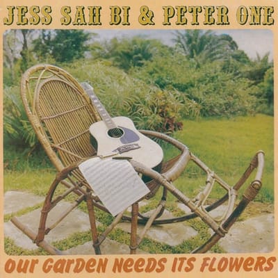 Jess Sah Bi & Peter One - Our Garden Needs Its Flowers (CD)