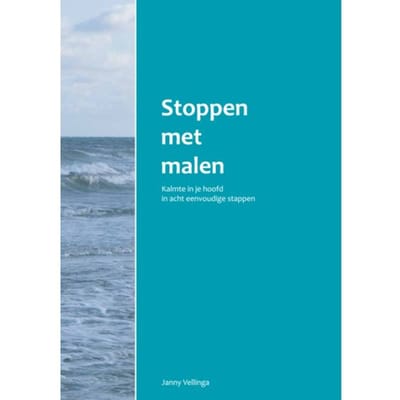 Stoppen Met Malen - Janny Vellinga-Hooghiemstra
