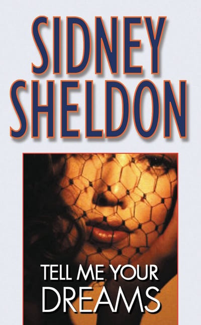Tell Me Your Dreams - Sidney Sheldon