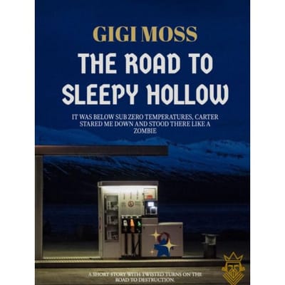 The Road To Sleepy Hollow - Gigi MOSS