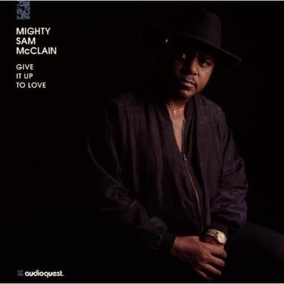Mighty Sam McClain - Give It Up To Love (CD)