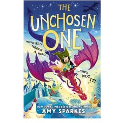 The Unchosen One - The Unchosen One - Amy Sparkes