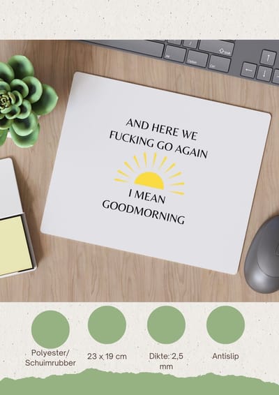Akyol - and here we go again i mean goodmorning Muismat - Quotes - goedemorgen - grappige tekst - quotes - verjaardagscadeau - verjaardag - cadeau - kado - geschenk - gift - 23 bij 19 cm