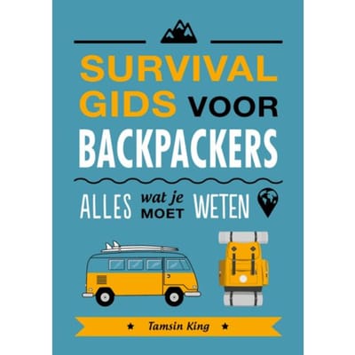 Survivalgids Voor Backpackers - Tamsin King