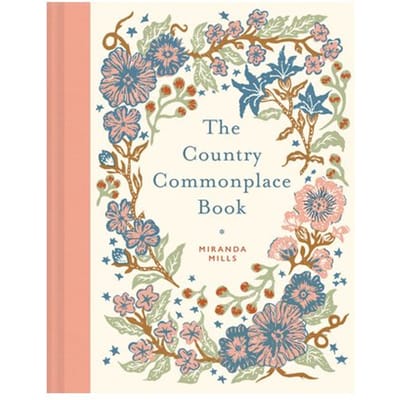 Het Country Commonplace Book door Miranda Mills Hardback Boek 9781849949996