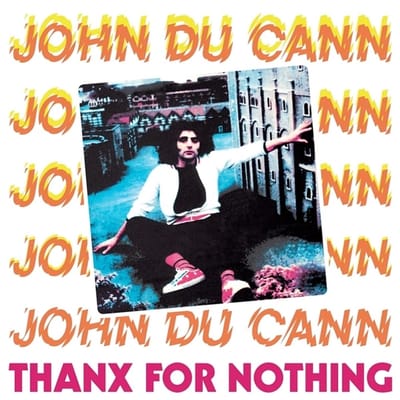 John Du Cann - Thanx For Nothing (LP)
