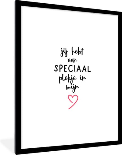 Fotolijst incl. Poster - Quotes - Spreuken - Liefde - Jij hebt een speciaal plekje in mijn hart - 60x80 cm - Posterlijst